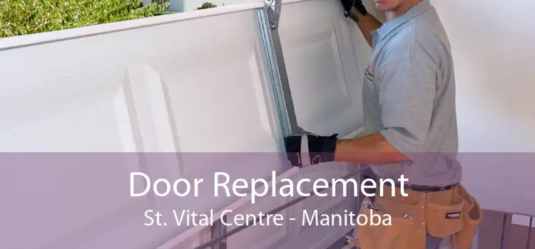 Door Replacement St. Vital Centre - Manitoba