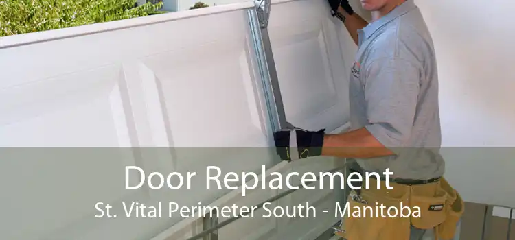 Door Replacement St. Vital Perimeter South - Manitoba