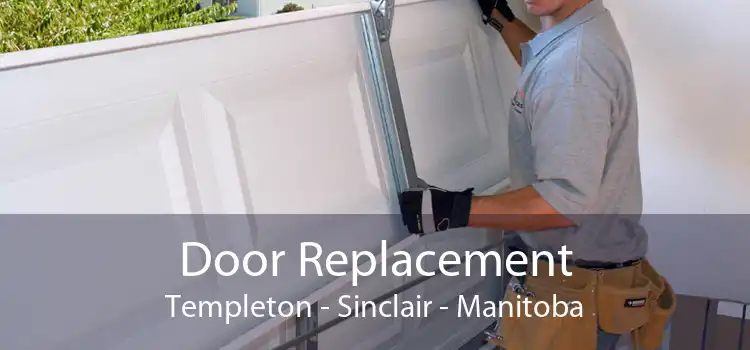 Door Replacement Templeton - Sinclair - Manitoba