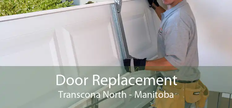 Door Replacement Transcona North - Manitoba