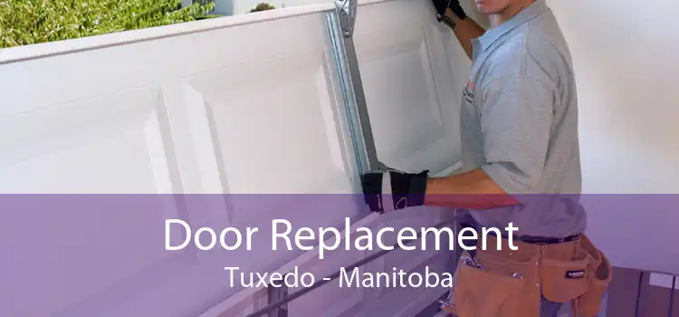 Door Replacement Tuxedo - Manitoba