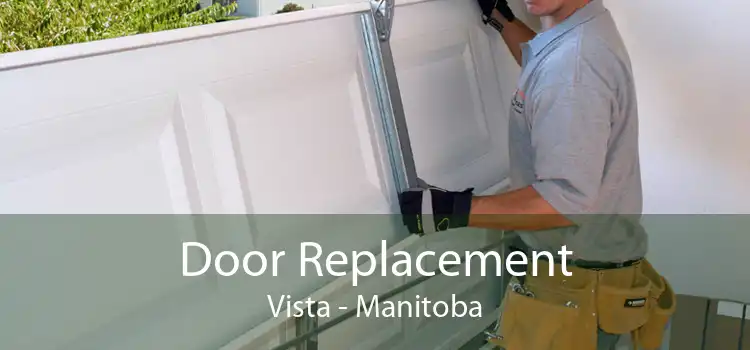 Door Replacement Vista - Manitoba