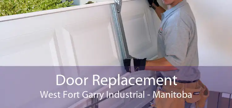 Door Replacement West Fort Garry Industrial - Manitoba