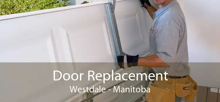 Door Replacement Westdale - Manitoba