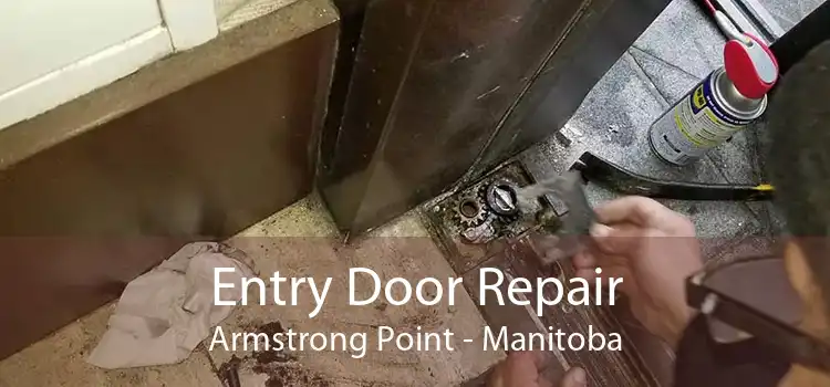 Entry Door Repair Armstrong Point - Manitoba