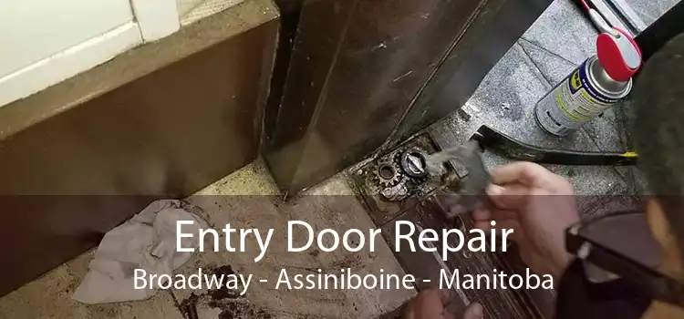 Entry Door Repair Broadway - Assiniboine - Manitoba