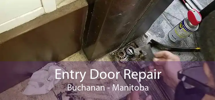 Entry Door Repair Buchanan - Manitoba