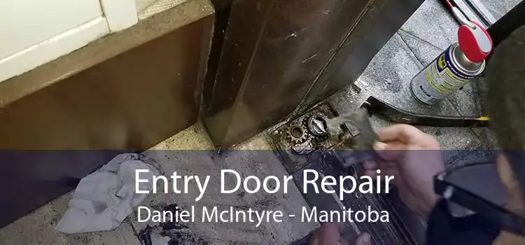 Entry Door Repair Daniel McIntyre - Manitoba