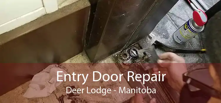 Entry Door Repair Deer Lodge - Manitoba
