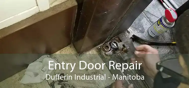 Entry Door Repair Dufferin Industrial - Manitoba