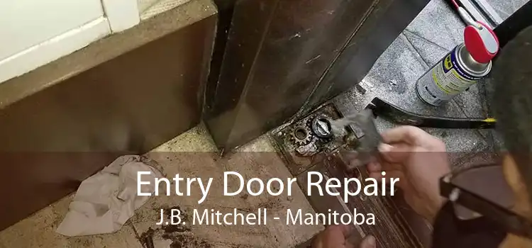 Entry Door Repair J.B. Mitchell - Manitoba