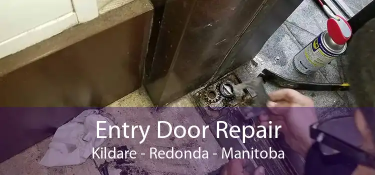 Entry Door Repair Kildare - Redonda - Manitoba