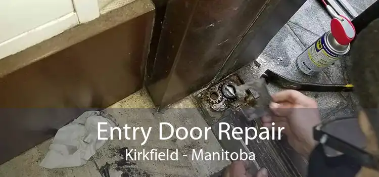 Entry Door Repair Kirkfield - Manitoba