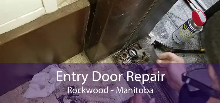 Entry Door Repair Rockwood - Manitoba