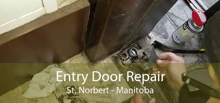 Entry Door Repair St. Norbert - Manitoba