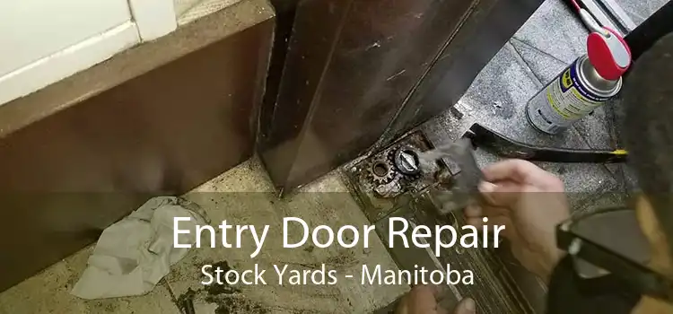 Entry Door Repair Stock Yards - Manitoba
