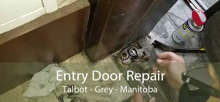 Entry Door Repair Talbot - Grey - Manitoba