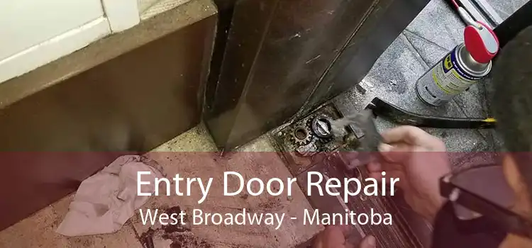 Entry Door Repair West Broadway - Manitoba