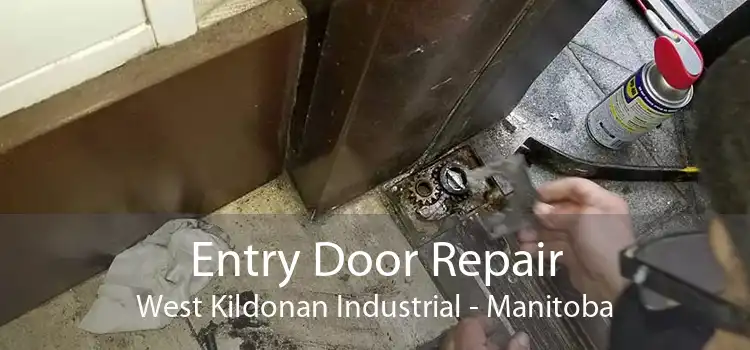 Entry Door Repair West Kildonan Industrial - Manitoba