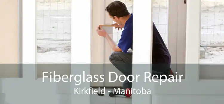 Fiberglass Door Repair Kirkfield - Manitoba