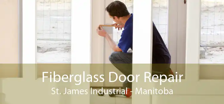 Fiberglass Door Repair St. James Industrial - Manitoba