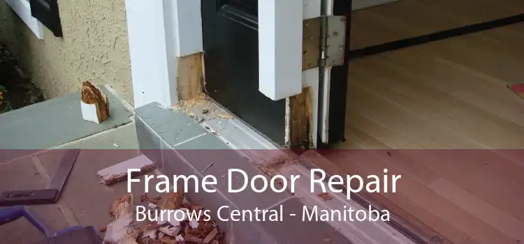 Frame Door Repair Burrows Central - Manitoba