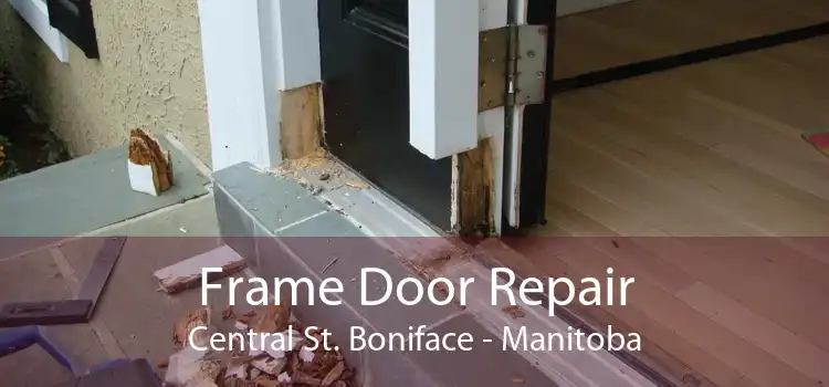 Frame Door Repair Central St. Boniface - Manitoba
