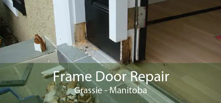 Frame Door Repair Grassie - Manitoba
