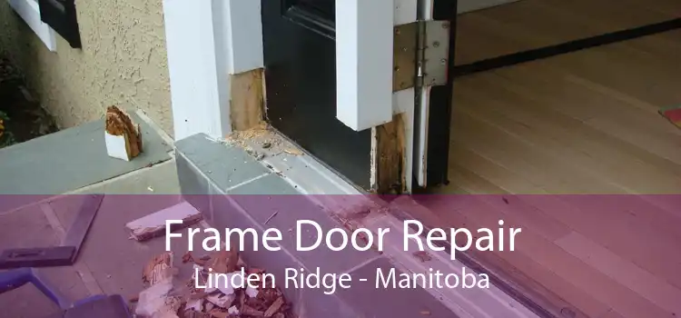 Frame Door Repair Linden Ridge - Manitoba