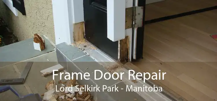 Frame Door Repair Lord Selkirk Park - Manitoba