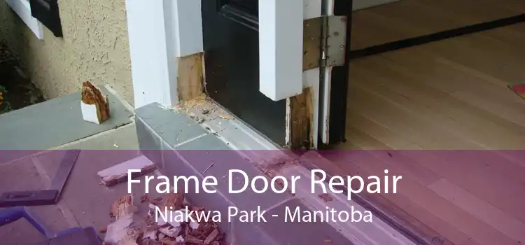 Frame Door Repair Niakwa Park - Manitoba