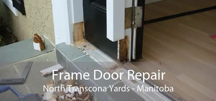 Frame Door Repair North Transcona Yards - Manitoba