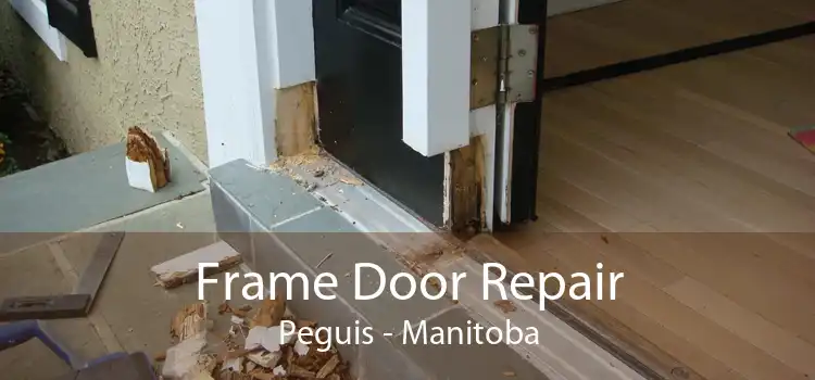 Frame Door Repair Peguis - Manitoba