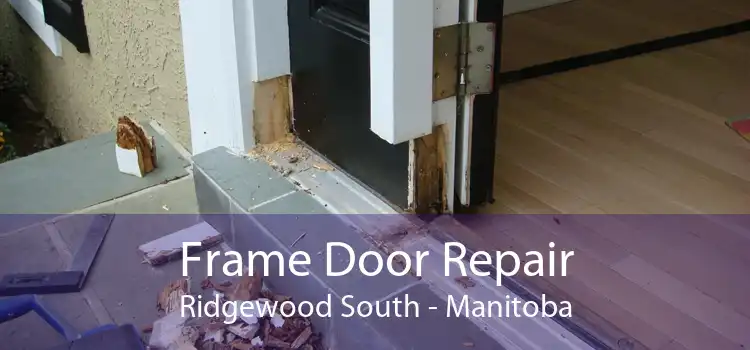 Frame Door Repair Ridgewood South - Manitoba