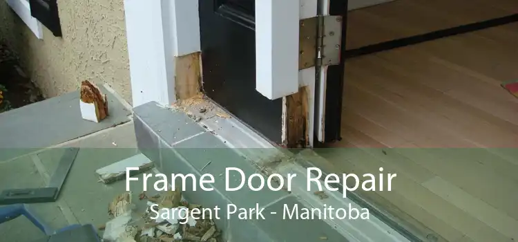 Frame Door Repair Sargent Park - Manitoba
