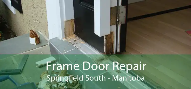Frame Door Repair Springfield South - Manitoba