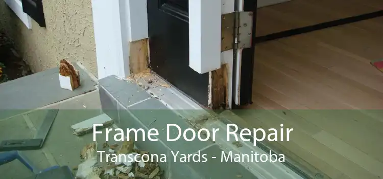 Frame Door Repair Transcona Yards - Manitoba