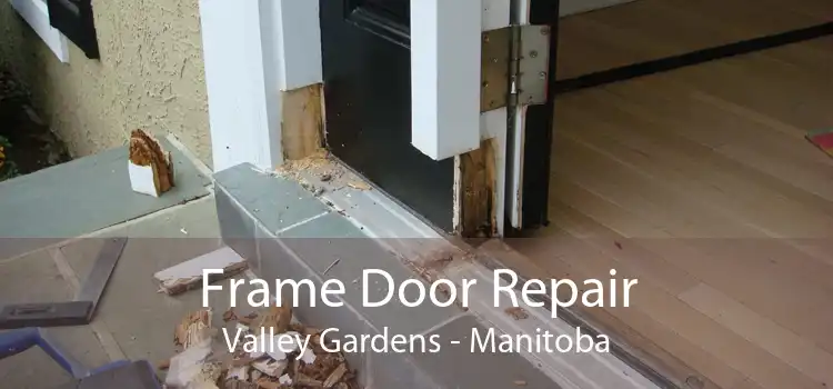 Frame Door Repair Valley Gardens - Manitoba
