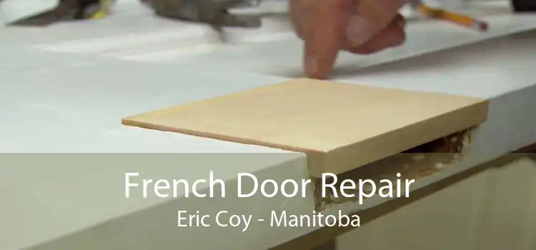 French Door Repair Eric Coy - Manitoba