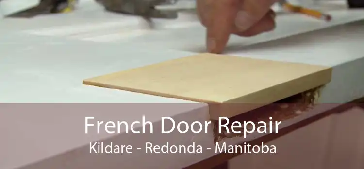 French Door Repair Kildare - Redonda - Manitoba