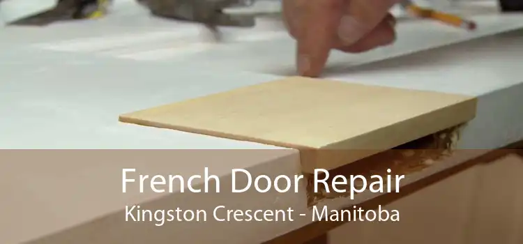 French Door Repair Kingston Crescent - Manitoba