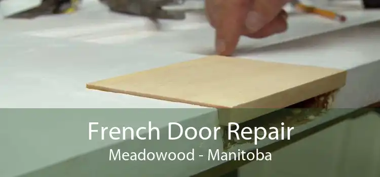French Door Repair Meadowood - Manitoba