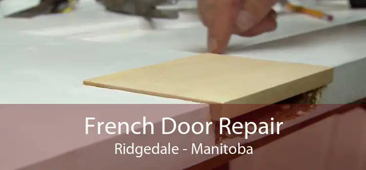 French Door Repair Ridgedale - Manitoba