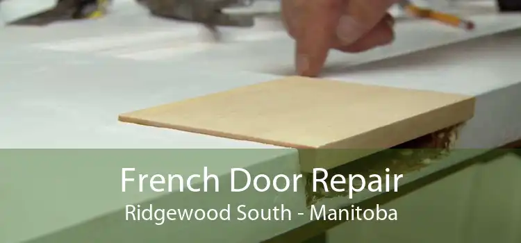 French Door Repair Ridgewood South - Manitoba