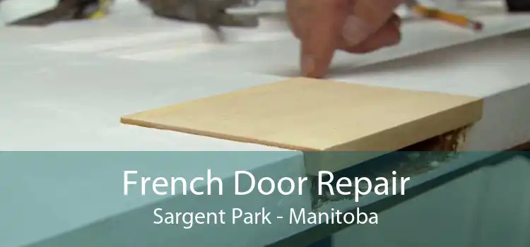 French Door Repair Sargent Park - Manitoba