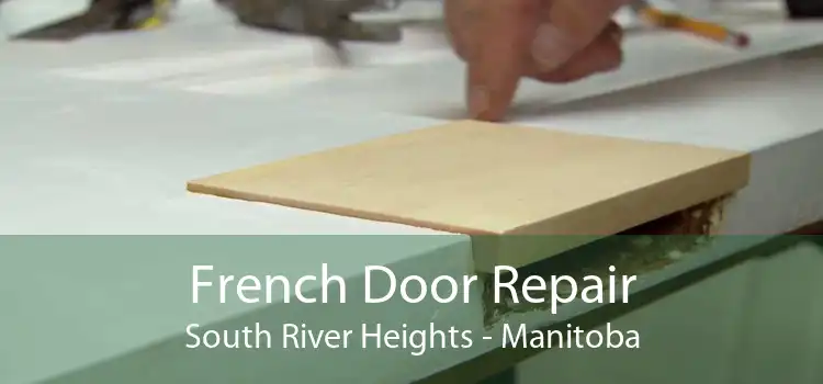 French Door Repair South River Heights - Manitoba