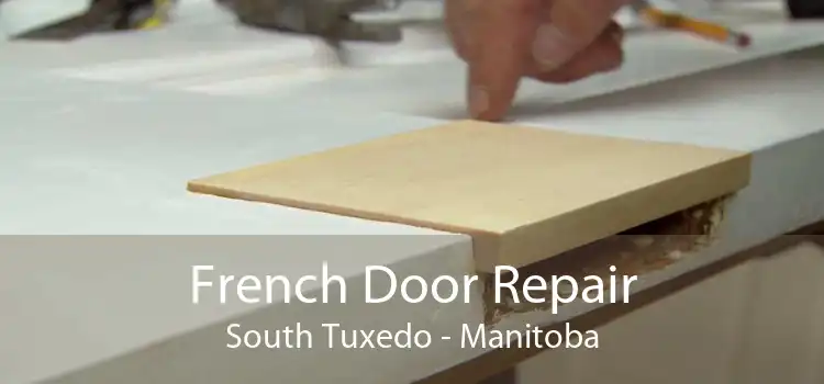 French Door Repair South Tuxedo - Manitoba