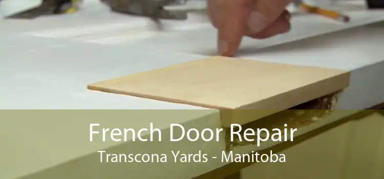 French Door Repair Transcona Yards - Manitoba
