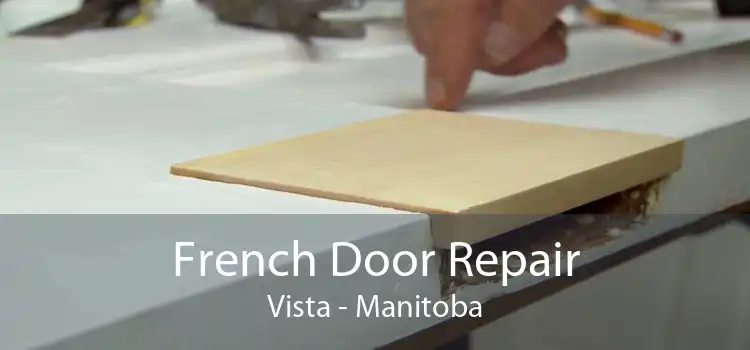 French Door Repair Vista - Manitoba