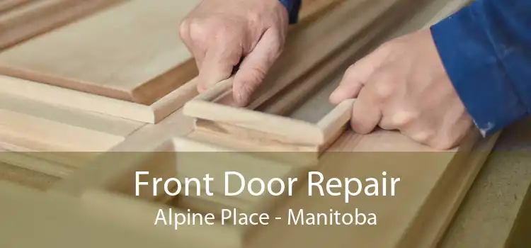 Front Door Repair Alpine Place - Manitoba